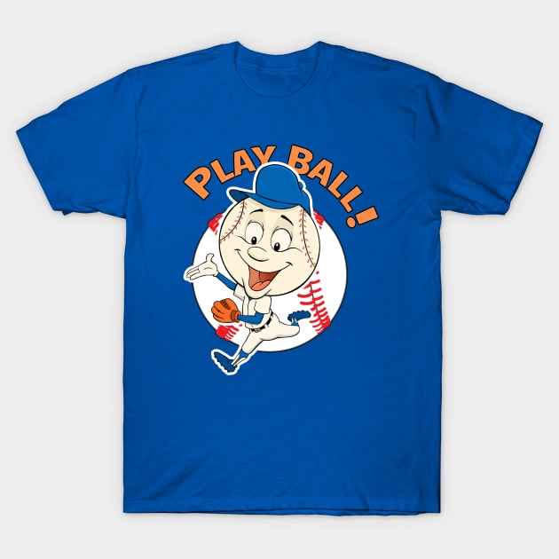 Play Ball! Mets Baseball Mascot Mr Met T-Shirt by GAMAS Threads